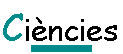 Ci&egrave;ncies